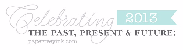 Papertrey Ink 10 year celebration! Papertrey Ink 10 year celebration!