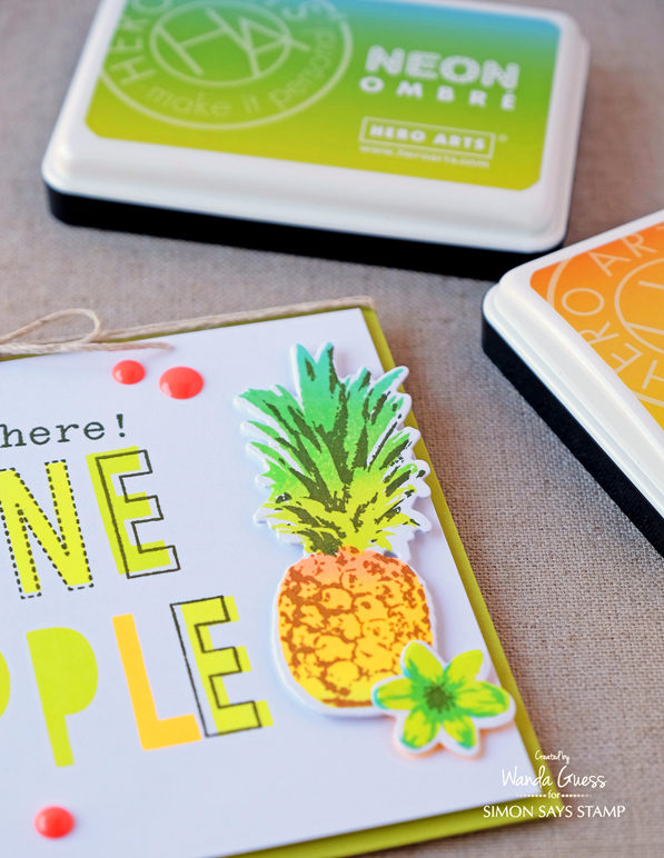 Hero Arts Layering Pineapple Stamps and Ombre Neon Ink Pads. Card by Wanda Guess