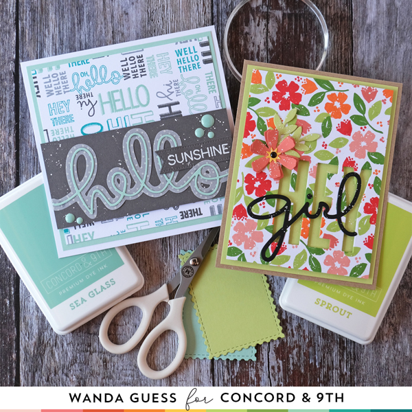 Concord & 9th Feature Friday! Sea Glass and Sprout color focus. Hello stamps and dies, Blooms Turnabout, Hey Girl dies, Concord & 9th new colors, new ink pads and cardstock. Concord and 9th new stamps and dies. Turnabout stamps. Wanda Guess guest designer