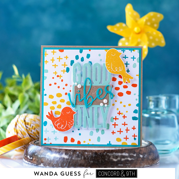 concord & 9th, concord and 9th, picked posie dies, good vibes dies, good vibes turnabout, Stitched Vines Background, Concord and 9th stamps and dies, Concord and 9th ink pads, Guest designer, card ideas, card layouts, handmade cards, stamping, rubber stamping, wanda guess, a blog called wanda