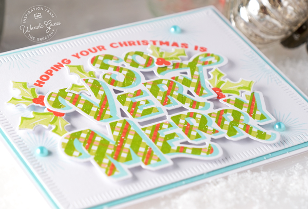 the greetery, the greetery stamps and dies, the greetery recollective holiday collection, the greetery christmas, the greetery plaid tidings, the greetery bright and bubbly, the greetery christmas sampler, stencils, winter, holiday, christmas cards, handmade holiday, wanda guess, a blog called wanda