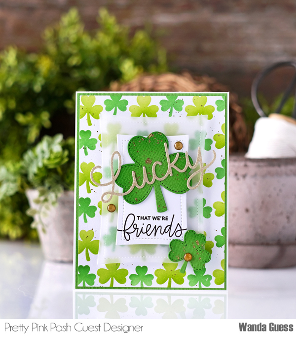 pretty pink posh stamps and dies, pretty pink post st patricks day, shamrocks, diy st patricks day, st patricks day card ideas, crafts, cards, pretty pink posh lucky shadow, shamrock stencils, stitched shamrocks dies, ink blending, wanda guess, a blog called wanda pretty pink posh stamps and dies, pretty pink post st patricks day, shamrocks, diy st patricks day, st patricks day card ideas, crafts, cards, pretty pink posh lucky shadow, shamrock stencils, stitched shamrocks dies, ink blending, wanda guess, a blog called wanda