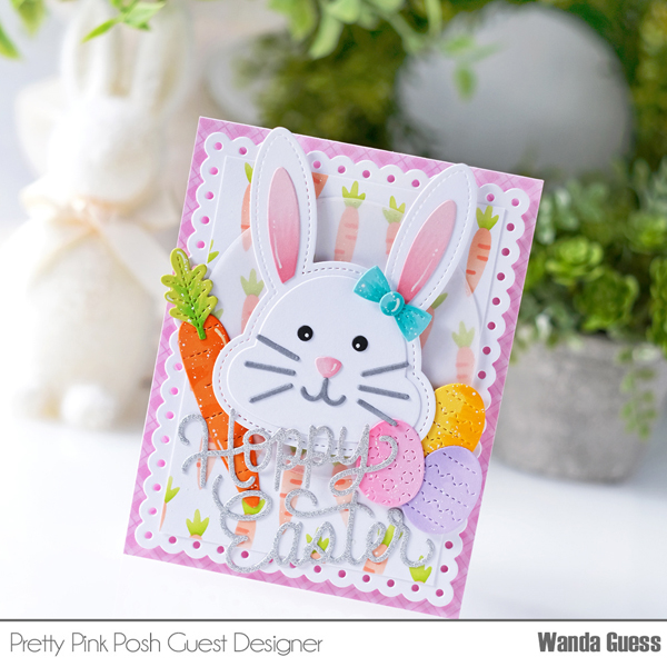 pretty pink posh, pretty pink posh stamps and dies, pretty pink posh new release, easter, spring, rabbit, bunny, easter chick, eggs, big easter cupcake, trellis stencil, sentiment strips, bunny face shaker, easter card ideas, easter party, easter crafts, wanda guess, a blog called wanda