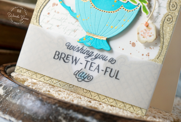 the greetery, the greetery new release, the greetery stamps and dies, the greetery garden party, the greetery sips tea, the greetery pours tea, fine china, teapot, teacup, handmade cards, card ideas, tea party crafts, invitations, wanda guess, a blog called wanda
