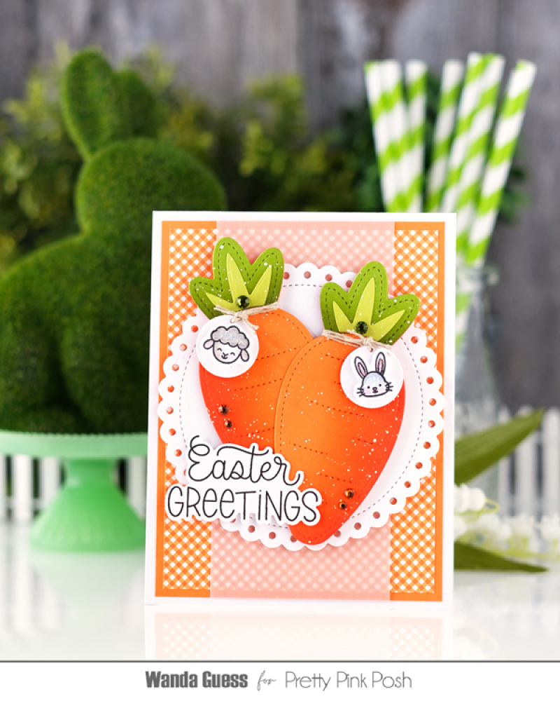 pretty pink posh, pretty pink posh stamps, pretty pink posh easter, easter card ideas, easter crafts, pretty pink posh bucket, pretty pink posh carrot dies, pretty pink post spring, gingham paper, handmade cards, easter, wanda guess, a blog called wanda