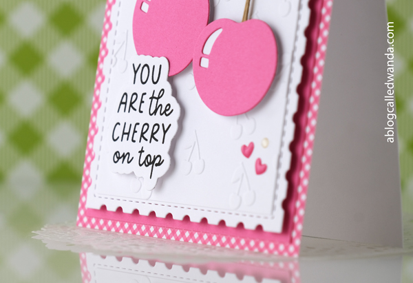concord and 9th, concord & 9th, stamps and dies, handmade card ideas with cherries, cherry card, concord and 9th cherry nice, embossing folder, cherry nice dies, cherry on top, cute cards, clean and simple card ideas, wanda guess, a blog called wanda