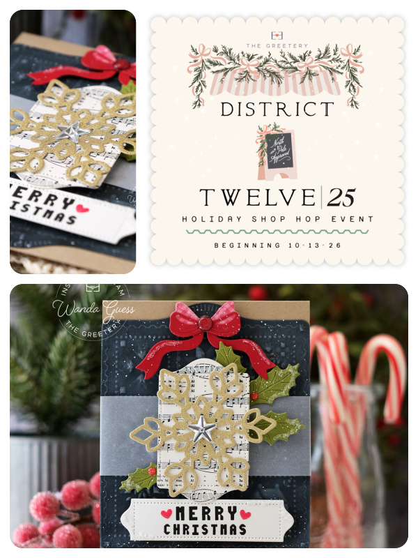 the greetery, the greetery stamps and dies, holiday, christmas, district twelve/25, wanda guess, a blog called wanda